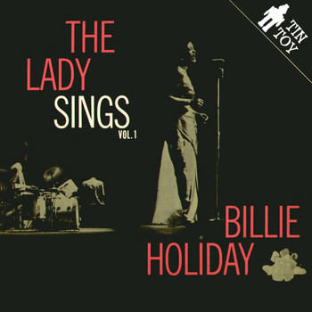 Billie Holiday - The Lady Sings, Vol. 1