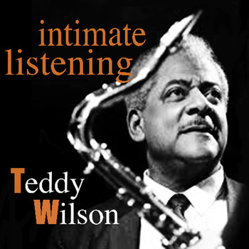 Teddy Wilson - Intimate Listening