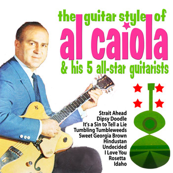 Al Caiola - The Guitar Style of Al Caiola and His 5 All Star Guitarists