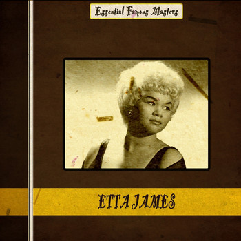 Etta James - Essential Famous Masters