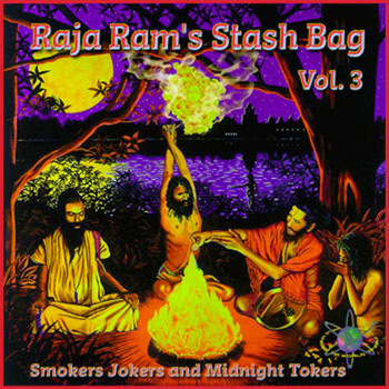 Various Artists - Raja Ram's Stash Bag Vol. 3 (Unmixed Edition)