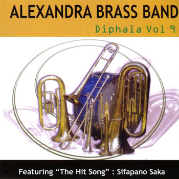 ALEXANDRA BRASS BAND - Diphala Vol. 9
