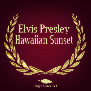 Elvis Presley - Hawaiian Sunset