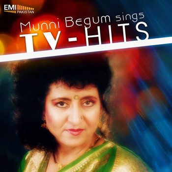 Munni Begum - Munni Begum Sings TV Hits