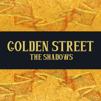 The Shadows - Golden Street