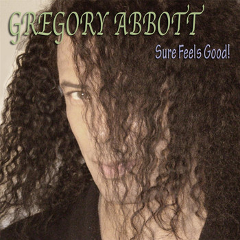 Gregory Abbott - Sure Feels Good