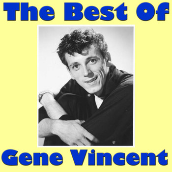 Gene Vincent - The Best Of Gene Vincent