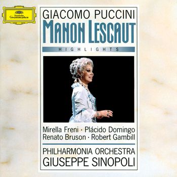 Mirella Freni - Puccini: Manon Lescaut - Highlights