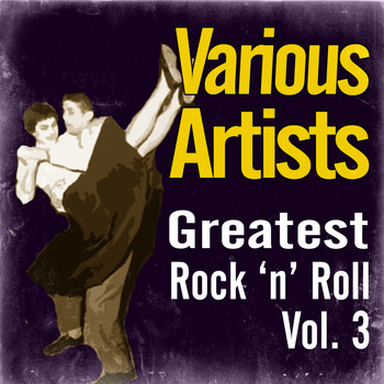 Various Artists - Greatest Rock 'N' Roll Vol. 3
