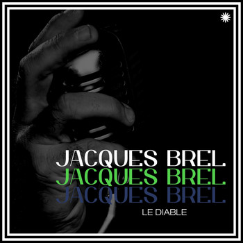 Jacques Brel - Le diable
