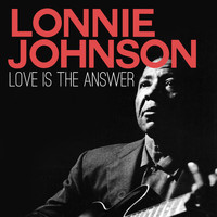 Lonnie Johnson - Love Is the Answer
