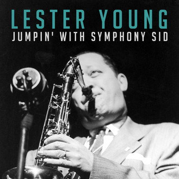 Lester Young - Jumpin' with Symphony Sid