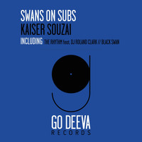 Kaiser Souzai - Swans On Subs