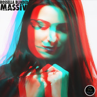 Rossella Blinded - Massiv EP