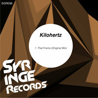 Kilohertz - That Frame