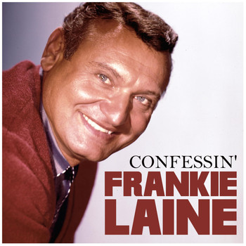 Frankie Laine - Confessin'