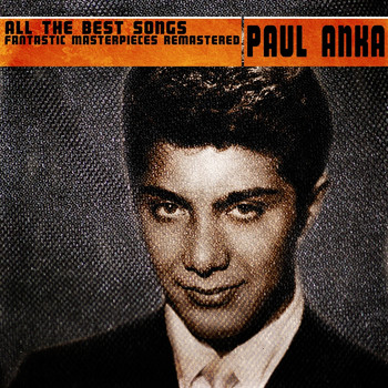 Paul Anka - All the Best Songs