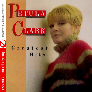 Petula Clark - Greatest Hits (Digitally Remastered)