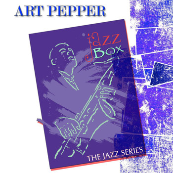 Art Pepper - Jazz Box (The Jazz Series)