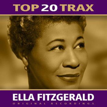 Ella Fitzgerald - Top 20 Trax