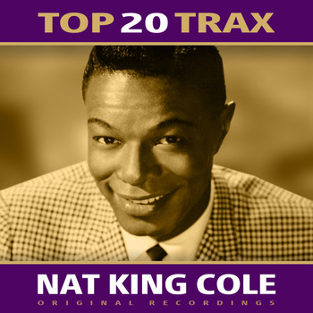 Nat King Cole - Top 20 Trax