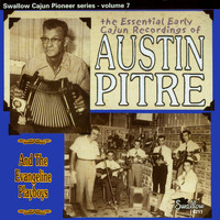 Austin Pitre - The Essential Early Cajun Recordings of Austin Pitre and the Evangeline Playboys