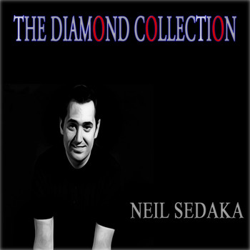 Neil Sedaka - The Diamond Collection (Original Recordings)