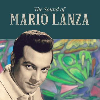 Mario Lanza - The Sound of Mario Lanza