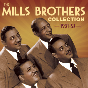 The Mills Brothers - The Mills Brothers Collection 1931-52