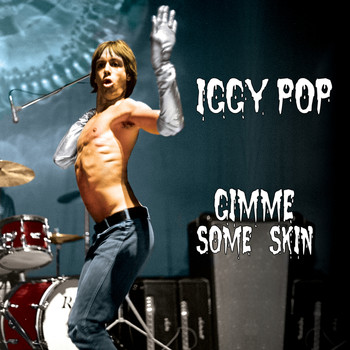 Iggy Pop - Gimme Some Skin (7" Box)