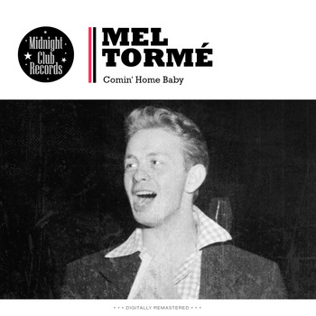 Mel Tormé - Comin' Home Baby