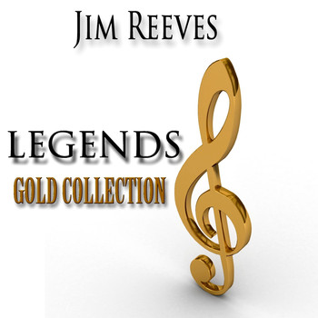Jim Reeves - Legends Gold Collection