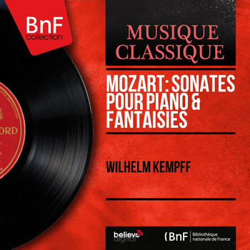 Wilhelm Kempff - Mozart: Sonates pour piano & Fantaisies