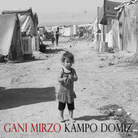 Gani Mirzo - Kampo Domîz