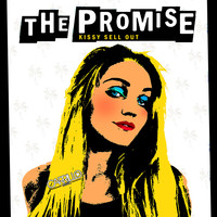 Kissy Sell Out - The Promise