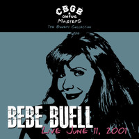 Bebe Buell - CBGB OMFUG Masters: Live June 11, 2001 The Bowery Collection