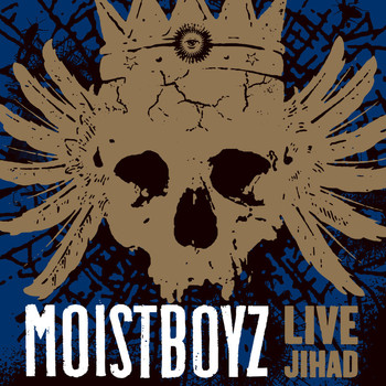 Moistboyz - Live Jihad