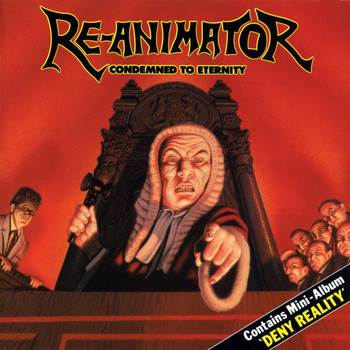 Re-Animator - Condemned To Eternity