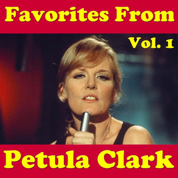 Petula Clark - Favorites From Petula Clark, Vol. 1