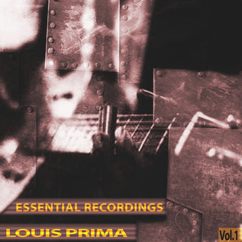 Louis Prima - Essential Recordings, Vol. 1