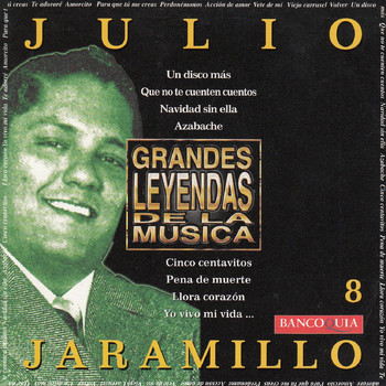 Julio Jaramillo - Grandes Leyendas de la Musica
