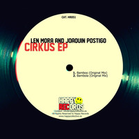 Len Mora, Joaquin Postigo - Cirkus EP