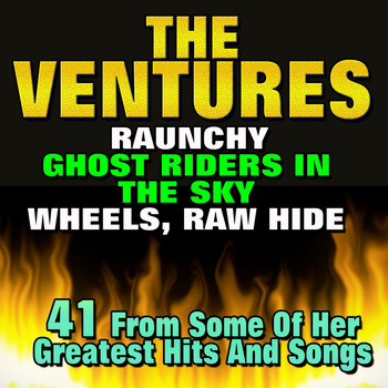 The Ventures - Raunchy, Ghost Riders in the Sky, Wheels, Raw Hide