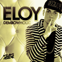 Eloy - Dembowholic
