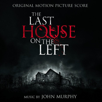 John Murphy - The Last House on the Left