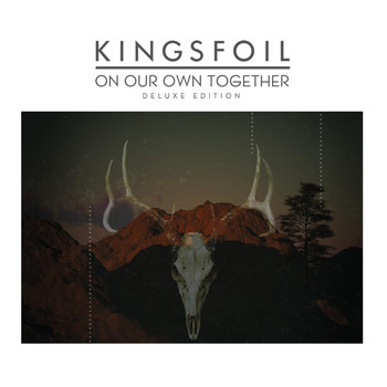 Kingsfoil - On Our Own Together (Deluxe Edition)