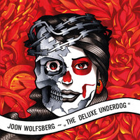 Joon Wolfsberg - The Deluxe Underdog