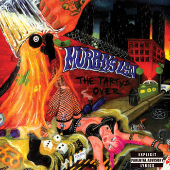 Murphy's Law - The Party's Over (Explicit)