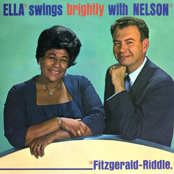 Ella Fitzgerald - Ella Swings Brightly with Nelson (Remastered)