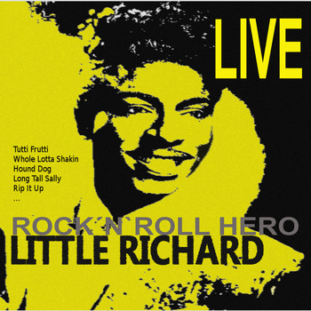 Little Richard - Rock'n'Roll Hero